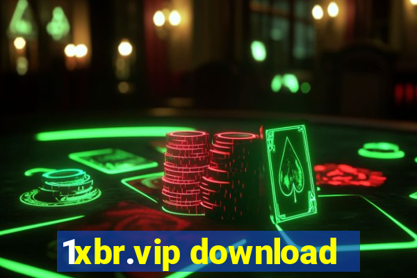 1xbr.vip download